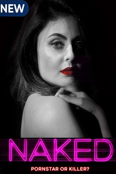 Download Naked (2020) S01 Hindi MX Player WEB Series 480p | 720p WEB-DL 500MB | 1.4GB