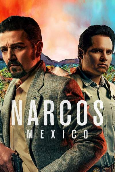 Download Narcos: Mexico (2018) S01 English NetFlix WEB Series 720p WEB-DL ESub