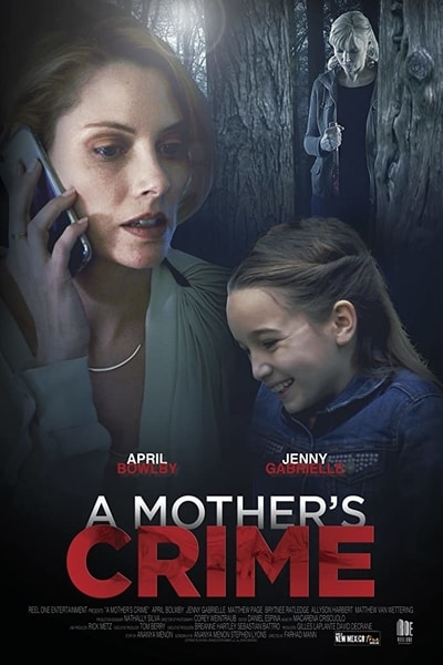 Download A Mother’s Crime (2017) Dual Audio {Hindi-English} Movie 480p | 720p WEBRip 300MB | 750MB