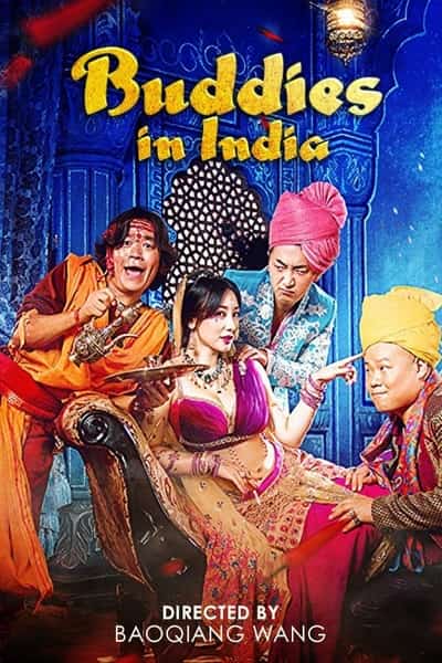 Download Buddies in India (2017) Dual Audio {Hindi-Chinese} Movie 480p | 720p WEB-HDRip 300MB | 850MB