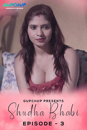 Download [18+] Shudha Bhabi (2020) S01 GupChup WEB Series 480p | 720p WEB-DL || Ep 03 Added