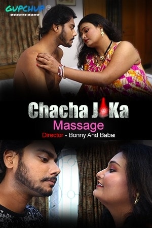 Download [18+] Chacha Ji Ka Massage (2020) S01 GupChup WEB Series 480p | 720p WEB-DL 200MB
