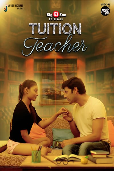 Download [18+] Tuition Teacher (2020) S01 Big Movie Zoo WEB Series 480p | 720p WEB-DL 100MB