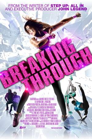 Download Breaking Through (2015) UNCUT Dual Audio {Hindi-English} Movie 480p | 720p BluRay 300MB | 800MB