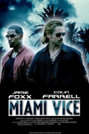 Download Miami Vice (2006) Dual Audio {Hindi-English} Movie 480p | 720p BluRay 450MB | 1.2GB
