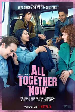Download All Together Now (2020) Dual Audio {Hindi-English} Movie 480p | 720p WEB-DL 300MB | 800MB