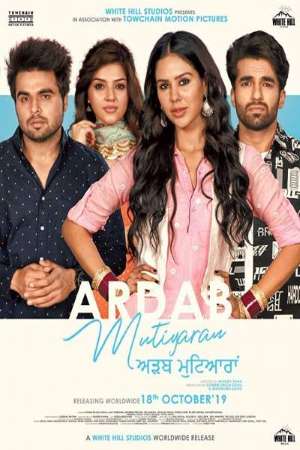 Download Ardab Mutiyaran (2019) Punjabi Movie 480p | 720p WEB-DL 400MB | 1GB
