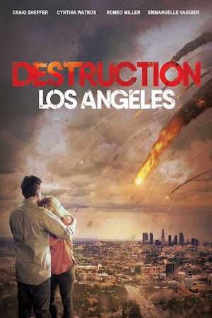 Download Destruction Los Angeles (2017) Dual Audio {Hindi-English} Movie 480p | 720p BluRay 280MB | 900MB