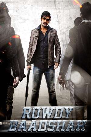 Download Rowdy Baadshah (2013) UNCUT Dual Audio {Hindi-Telugu} Movie 480p | 720p | 1080p BluRay 500MB | 1.3GB