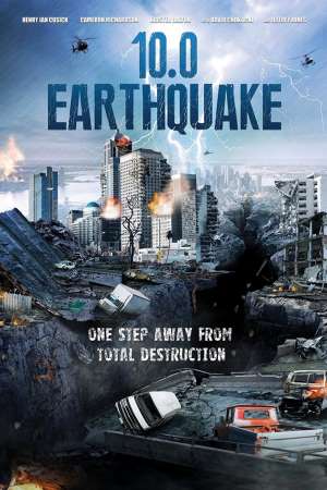 Download 10.0 Earthquake (2014) UNCUT Dual Audio {Hindi-English} Movie 480p | 720p BluRay 300MB | 800MB