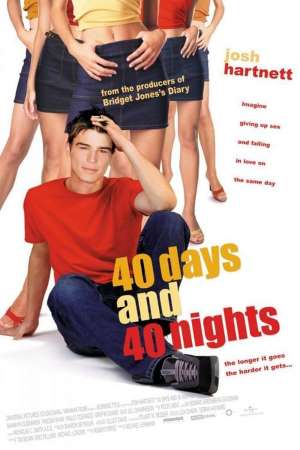 Download 40 Days and 40 Nights (2002) Dual Audio {Hindi-English} Movie 480p | 720p | 1080p BluRay 300MB | 850MB