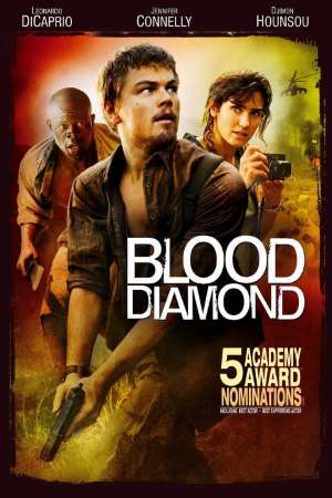 Download Blood Diamond (2006) Dual Audio {Hindi-English} Movie 480p | 720p | 1080p BluRay 450MB | 1.2GB