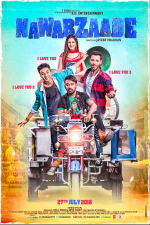 Download Nawabzaade (2018) Hindi Movie 480p | 720p | 1080p WEB-DL 300MB | 850MB