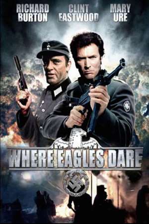 Download Where Eagles Dare (1968) Dual Audio {Hindi-English} Movie 480p | 720p | 1080p BluRay 500MB | 1.3GB