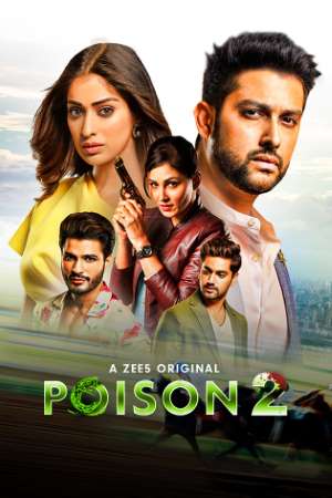 Download Poison (2020) S02 Hindi ZEE5 Complete WEB Series 480p | 720p WEB-DL 200MB