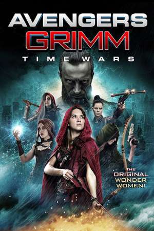 Download Avengers Grimm: Time Wars (2018) Dual Audio {Hindi-English} Movie 480p | 720p BluRay 300MB | 900MB