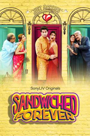 Download Sandwiched Forever (2020) S01 SonyLiv Originals WEB Series 480p | 720p WEB-DL ESub