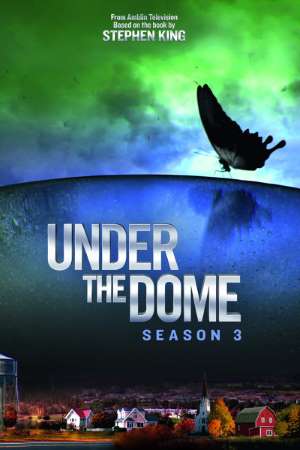 Download Under the Dome (2015) S03 Hindi Dubbed WEB Series 480p | 720p WEB-DL 300MB