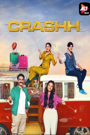 Download Crashh (2021) S01 Hindi ALT Balaji WEB Series 480p | 720p WEB-DL ESub