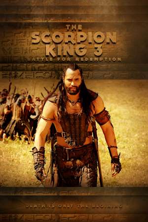Download The Scorpion King 3: Battle for Redemption (2012) Dual Audio {Hindi-English} Movie 480p | 720p | 1080p BluRay 350MB | 900MB