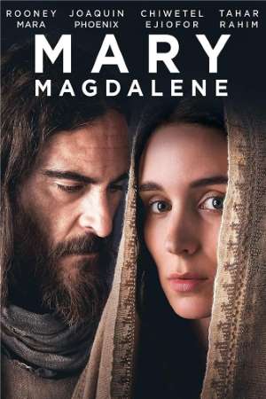 Download Mary Magdalene (2018) Dual Audio {Hindi-English} Movie 480p | 720p | 1080p WEB-DL 450MB | 1.2GB