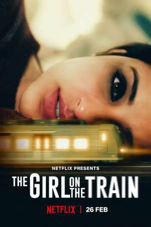 Download The Girl on the Train (2021) Hindi Movie 480p | 720p | 1080p WEB-DL 350MB | 950MB