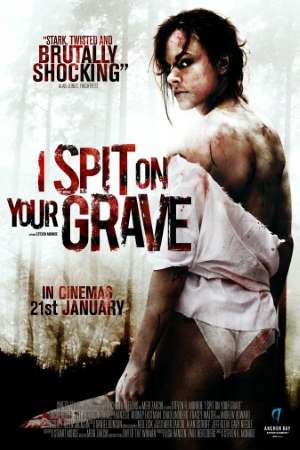 I Spit on Your Grave (2010) UNRATED Dual Audio {Hindi-English} Movie Download 480p | 720p | 1080p BluRay