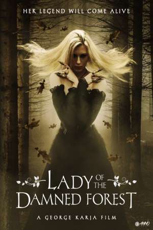 Download Lady of the Damned Forest (2017) Dual Audio {Hindi-English} Movie 480p | 720p HDRip 300MB | 1.1GB