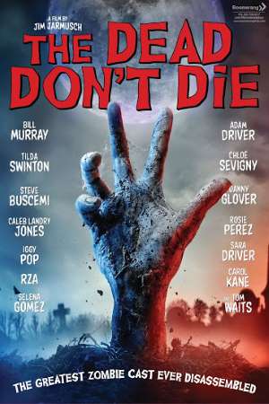 Download The Dead Don’t Die (2019) Dual Audio {Hindi-English} Movie 480p | 720p | 1080p BluRay 350MB | 950MB