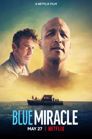 Download Blue Miracle (2021) Dual Audio {Hindi-English} Movie 480p | 720p | 1080p WEB-DL 300MB | 800MB
