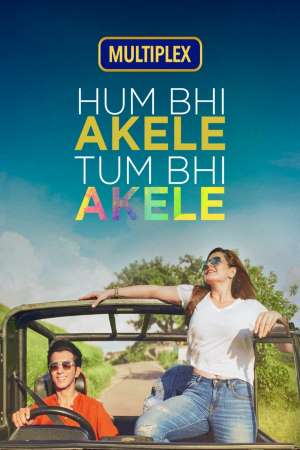 Download Hum Bhi Akele Tum Bhi Akele (2021) Hindi Movie 480p | 720p | 1080p WEB-DL 350MB | 950MB