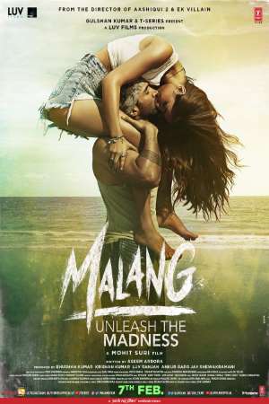 Download Malang (2020) Hindi Movie 480p | 720p | 1080p WEB-DL 400MB | 1GB ESub