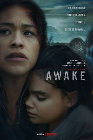Download Awake (2021) Dual Audio {Hindi-English} Movie 480p | 720p | 1080p WEB-DL 350MB | 850MB
