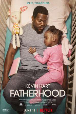 Download Fatherhood (2021) Dual Audio {Hindi-English} Movie 480p | 720p | 1080p WEB-DL 350MB | 1GB