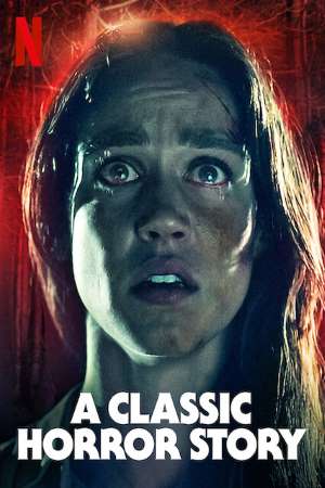 A Classic Horror Story (2021) English Movie Download 480p | 720p | 1080p WEB-DL