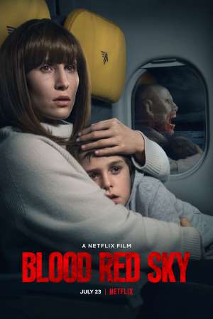 Blood Red Sky (2021) Dual Audio {English-German} Movie Download 480p | 720p | 1080p NF WEB-DL