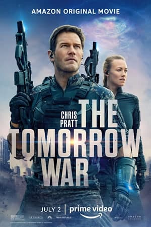 Download The Tomorrow War (2021) Dual Audio {Hindi-English} Movie 480p | 720p | 1080p WEB-DL 450MB | 1.2GB