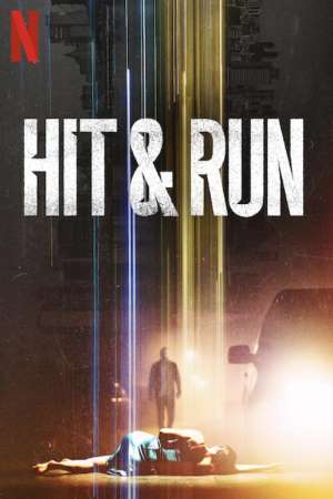 Hit and Run (2021) S01 Dual Audio {Hindi-English} NetFlix WEB Series Download 480p | 720p WEB-DL