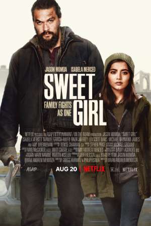 Download Sweet Girl (2021) Dual Audio {Hindi-English} NF WEB-DL 480p [400MB] || 720p [1GB] || 1080p [2.3GB]