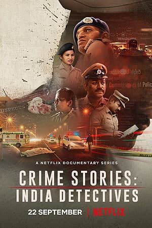 Download Crime Stories: India Detectives (Season 1) Hindi NetFlix WEB Series 480p | 720p | 1080p WEB-DL ESub