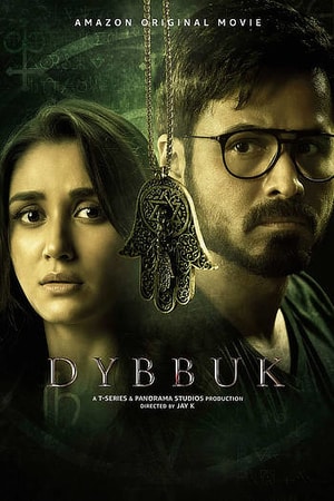 Download Dybbuk: The Curse Is Real (2021) Hindi Movie 480p | 720p | 1080p WEB-DL ESub