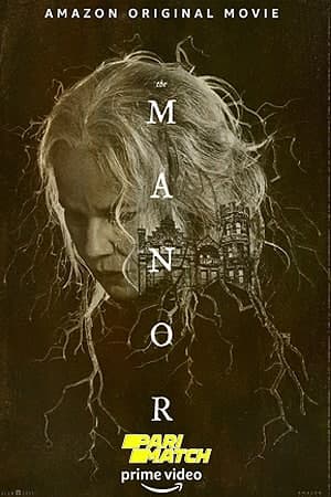 Download The Manor (2021) Dual Audio {Hindi (HQ)-English} Movie 720p HDRip 750MB