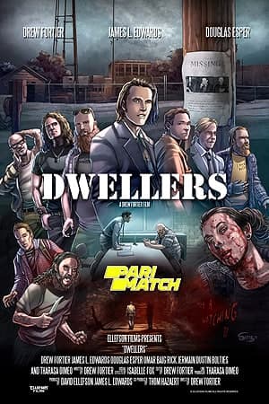 Download Dwellers (2021) Dual Audio {Hindi (HQ)-English} Movie 720p HDRip 700MB