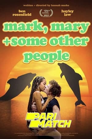 Download Mark, Mary & Some Other People (2021) Dual Audio {Hindi (Fan Dub)-English} Movie 720p HDRip 800MB