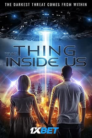 Download The Thing Inside Us (2021) Dual Audio {Hindi (Unofficial)-English} Movie 720p HDRip 750MB