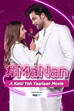 Download MaNan A Kaisi Yeh Yaariyan Movie (2022) Hindi 480p | 720p | 1080p WEB-DL 300MB | 800MB