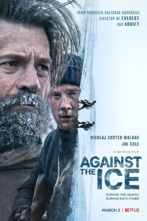 Download Against the Ice (2022) Dual Audio {Hindi-English} Movie 480p | 720p | 1080p WEB-DL ESub