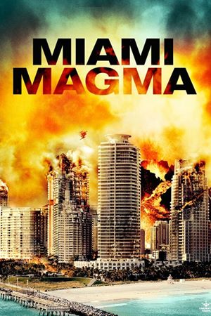 Download Miami Magma (2011) UNCUT Dual Audio {Hindi-English} Movie 480p | 720p BluRay ESub