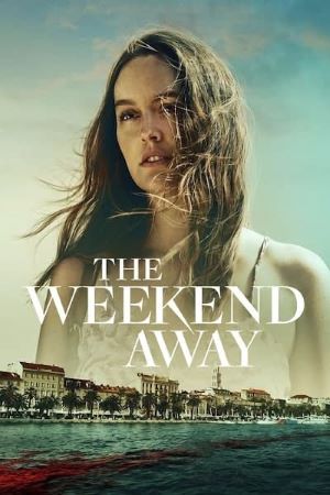 Download The Weekend Away (2022) Dual Audio {Hindi-English} Movie 480p | 720p | 1080p WEB-DL ESub