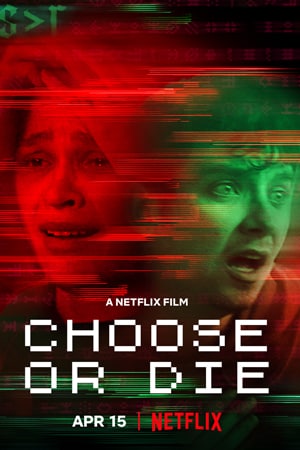 Download Choose or Die (2022) Dual Audio {Hindi-English} Movie 480p | 720p | 1080p WEB-DL ESub